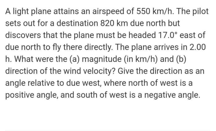 A light plane attains an airspeed of 500 km/h